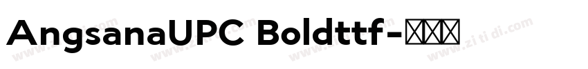 AngsanaUPC Boldttf字体转换
